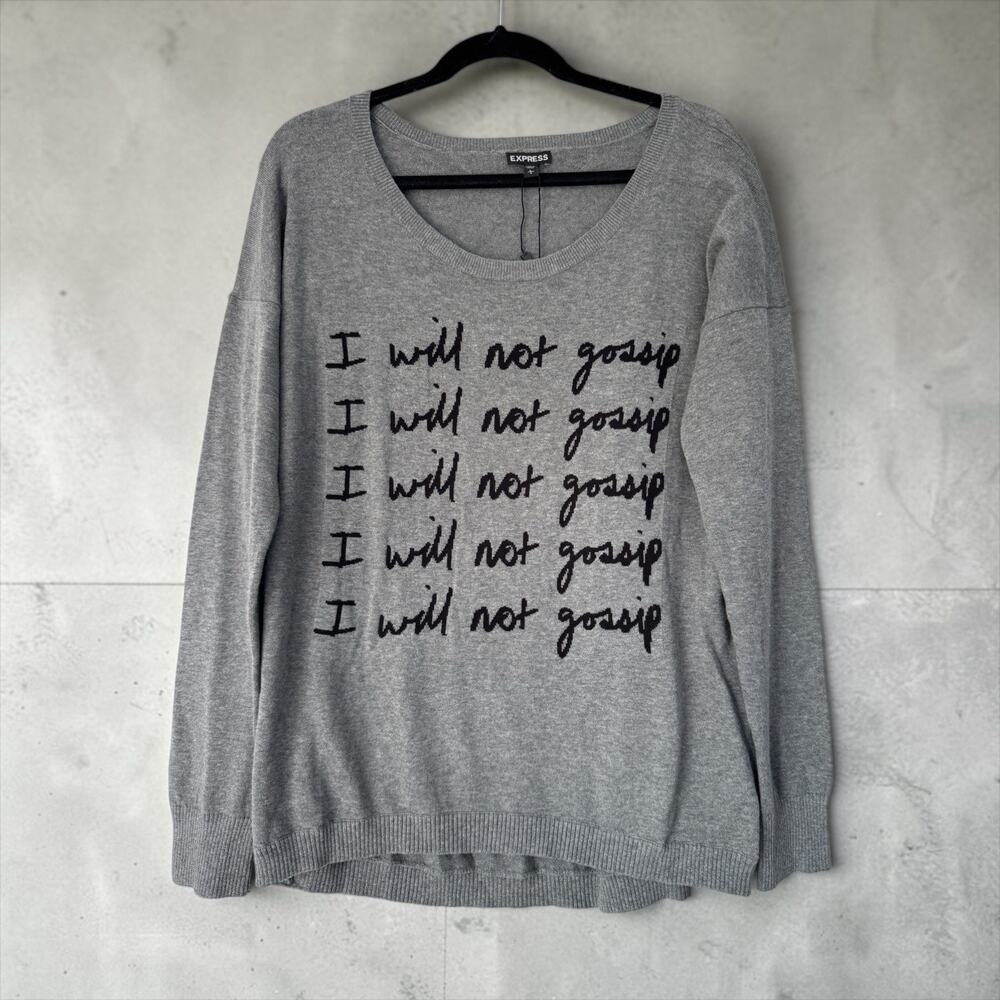 NWT Express Women's Sweater 'I Will Not Gossip' Size L Movie Married to Medicine
